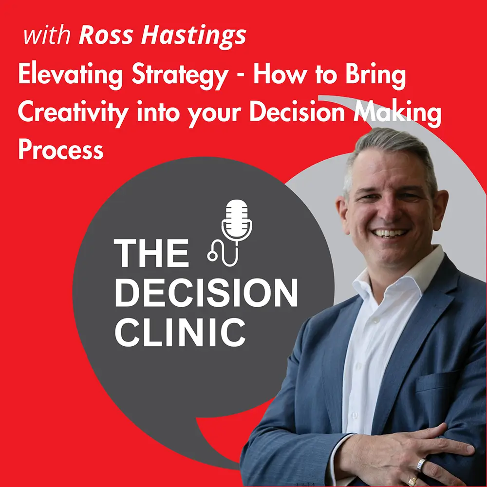 Ross Hastings Episode Tile Decision Making Process with Ross Hastings